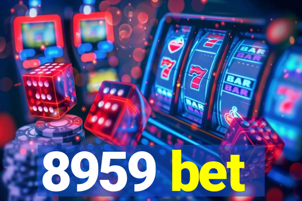 8959 bet